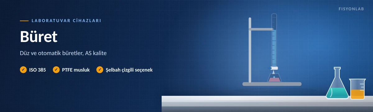 FisyonLab AS kalite düz ve otomatik büret çeşitleri