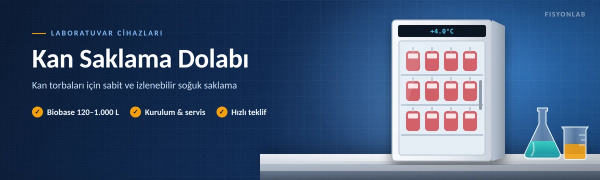 FisyonLab kan saklama dolabı kan bankası buzdolabı