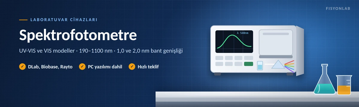 Spektrofotometre: UV-VIS ve görünür bölge laboratuvar spektrofotometre modelleri