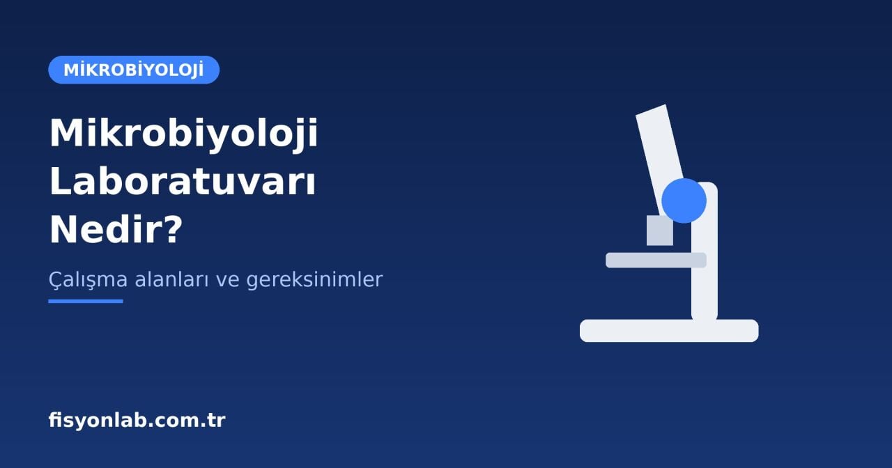 Mikrobiyoloji Laboratuvarı Nedir?