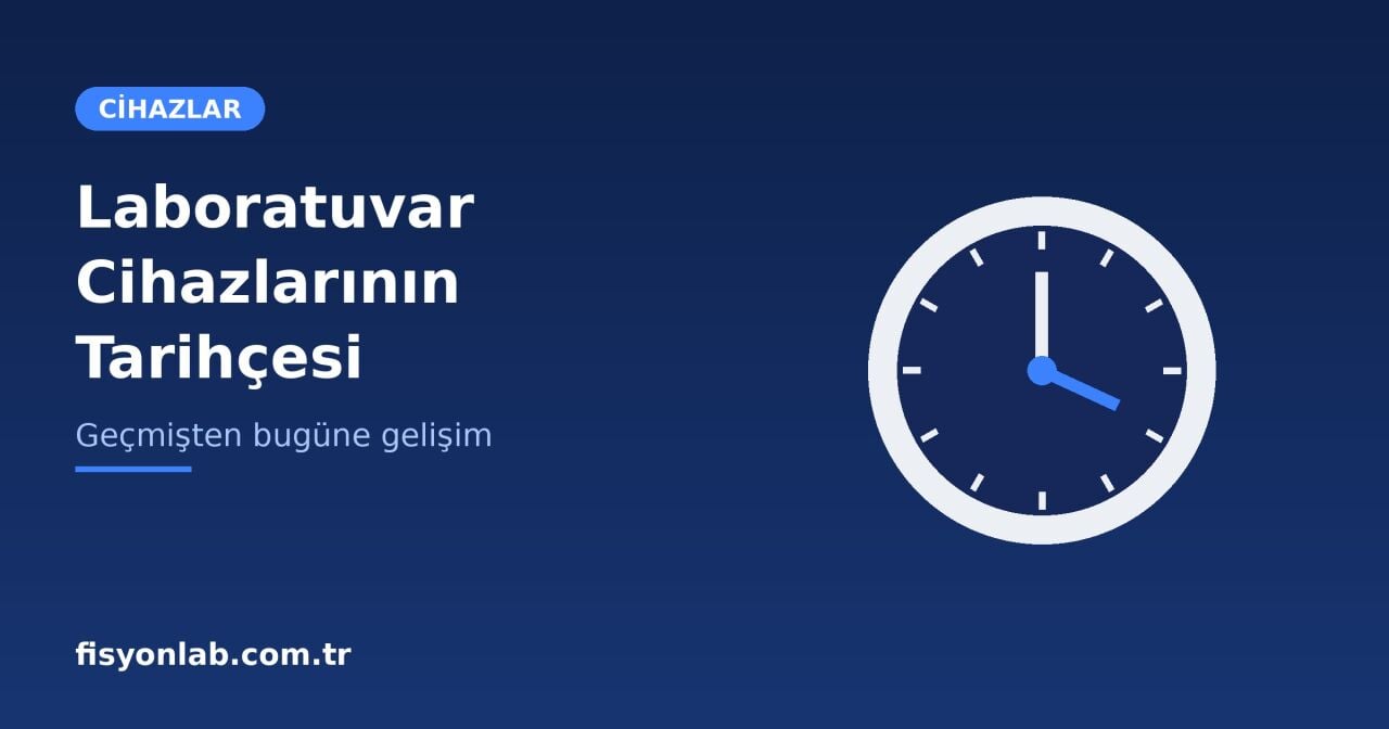 Laboratuvar Cihazlarının Tarihçesi
